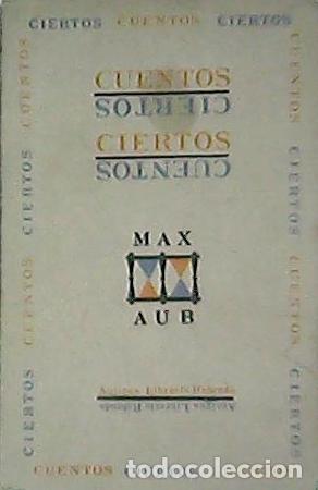 Libros: AUB, Max.- - Cuentos ciertos. - Foto 1