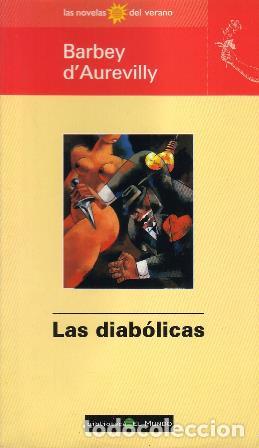 Libros: AUREVILLY, Barbey d.- - Las diab&oacute;licas. - Foto 1