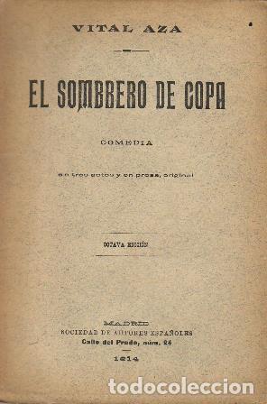 Libros: AZA, Vital.- - El sombrero de copa. Comedia en tres actos y en prosa. - Foto 1