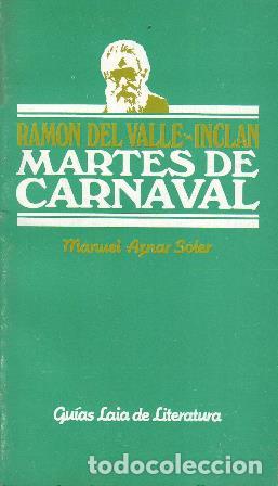 Libros: AZNAR SOLER, Manuel.- - Martes de carnaval, de Ram&oacute;n del Valle Incl&aacute;n. - Foto 1