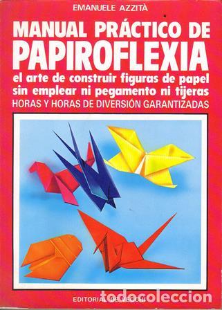Libros: AZZITA, Emmanuele.- - Manual pr&aacute;ctico de papiroflexia. - Foto 1