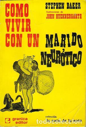 Libros: BAKER, Stephen.- - Como vivir con un marido neur&oacute;tico. - Foto 1