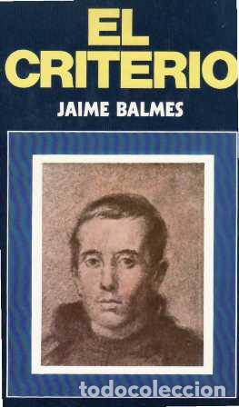 Libros: BALMES, Jaime.- - El criterio - Foto 1