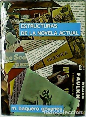 Libri di seconda mano: BAQUERO GOYANES, Mariano.- - Estructuras de la novela actual.