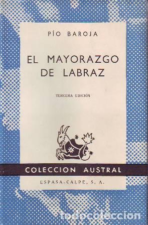 Libros: BAROJA, P&iacute;o.- - El mayorazgo de Labraz. Novela. - Foto 1