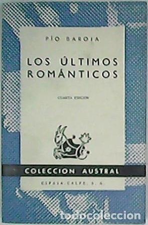 Libros: BAROJA, P&iacute;o.- - Los &uacute;ltimos rom&aacute;nticos. Novela. - Foto 1