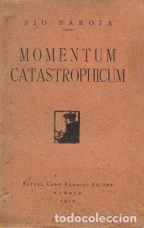 Libros: BAROJA, P&iacute;o.- - Momentum catastrophicum. - Foto 1