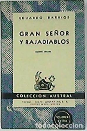 Libros: BARRIOS, Eduardo.- - Gran se&ntilde;or y rajadiablos. Novela. - Foto 1