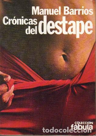 Libros: BARRIOS, Manuel.- - Cr&oacute;nicas del destape. - Foto 1