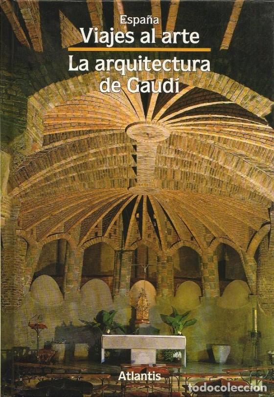 Libros: BASSEGODA NONELL, Juan.- - La arquitectura de Gaud&iacute;. - Foto 1