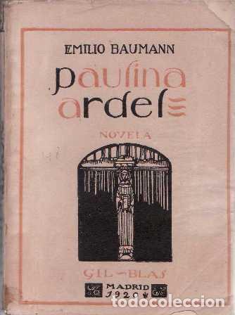 Libros: BAUMANN, Emilio.- - Paulina Ardel. Novela. - Foto 1
