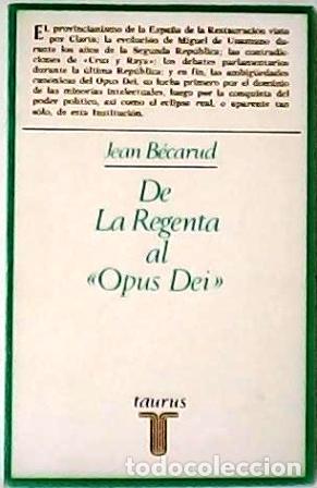 Libros: BECARUD, Jean.- - De La regenta al Opus Dei. - Foto 1