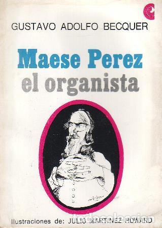 Libros: BECQUER, Gustavo Adolfo.- - Maese P&eacute;rez el organista. - Foto 1