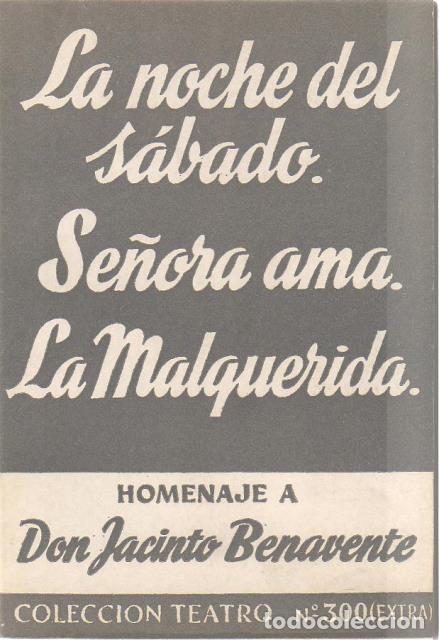 Libros: BENAVENTE, Jacinto.- - La noche del s&aacute;bado. Se&ntilde;ora Ama. La malquerida. - Foto 1