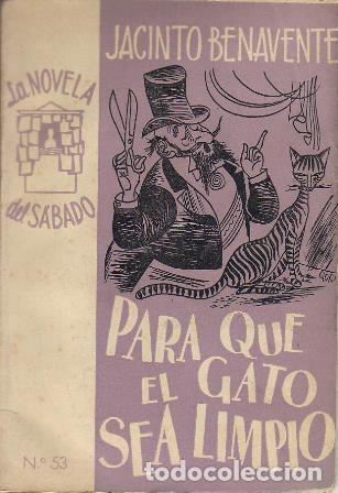 Libros: BENAVENTE, Jacinto.- - Para que el gato sea limpio. - Foto 1