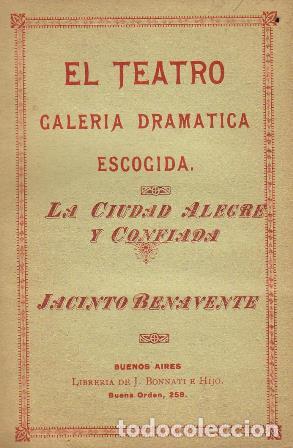 Libros: BENAVENTE, Jacinto.- - La ciudad alegre y confiada. - Foto 1
