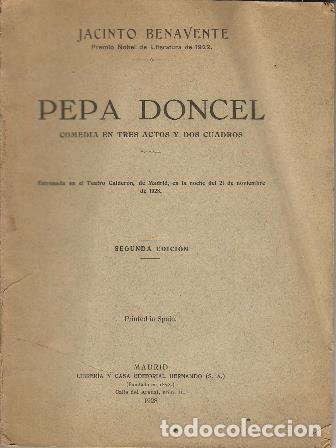 Libros: BENAVENTE, Jacinto.- - Pepa Doncel (Comedia en tres actos). - Foto 1