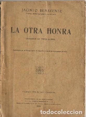 Libros: BENAVENTE, Jacinto.- - La otra honra. Comedia en tres actos. - Foto 1