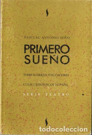Libri di seconda mano: BE&Ntilde;O, Pascual Antonio.- - Primero sue&ntilde;o. XIV Premio Palencia de Teatro.