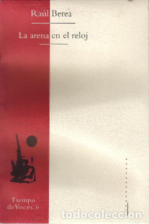 Libros: BEREA, Ra&uacute;l.- - La arena en el reloj. - Foto 1