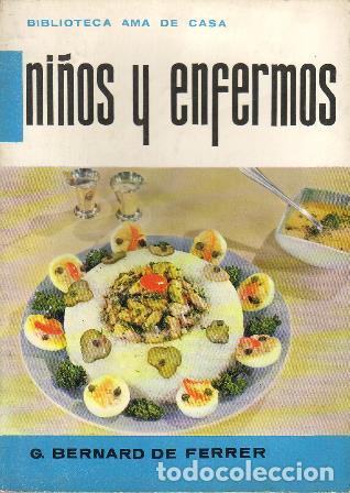B&uuml;cher: BERNARD DE FERRER, G.- - Ni&ntilde;os y enfermos. (Cocina).