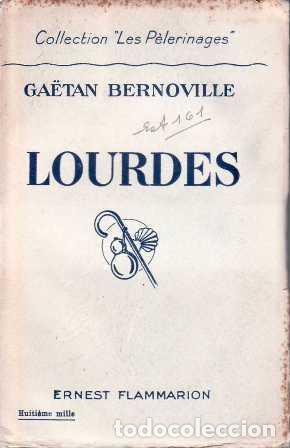 Libros: BERNOVILLE, Ga&euml;tan.- - Lourdes. - Foto 1