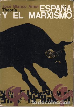 Libros: BLANCO AMOR, Jos&eacute;.- - Espa&ntilde;a y el marxismo. - Foto 1