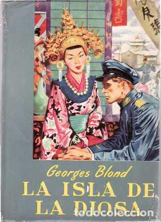 Libros: BLOND, Georges.- - La isla de la diosa. Novela. Traducci&oacute;n de Antonio Ribera. - Foto 1