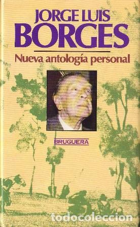 Libros: BORGES, Jorge Luis.- - Nueva antolog&iacute;a personal. - Foto 1