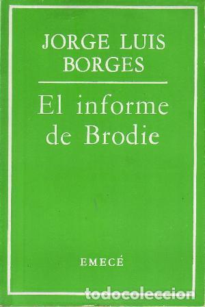 Libros: BORGES, Jorge Luis.- - El informe de Brodie. - Foto 1