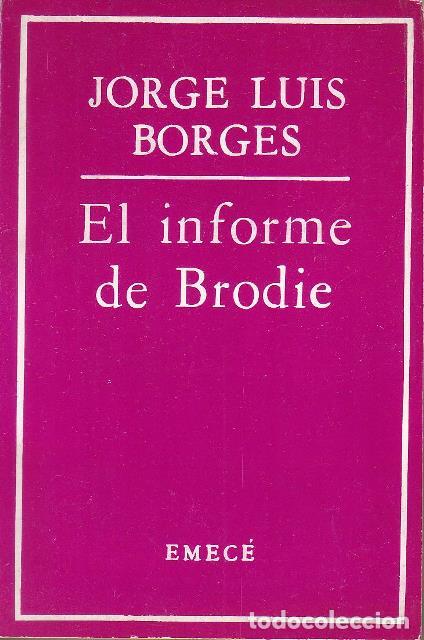 Libros: BORGES, Jorge Luis.- - El informe de Brodie. - Foto 1