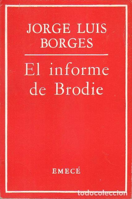 Libros: BORGES, Jorge Luis.- - El informe de Brodie. - Foto 1