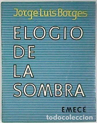 Libros: BORGES, Jorge Luis.- - Elogio de la sombra. Dibujos de H. Basaldua. - Foto 1