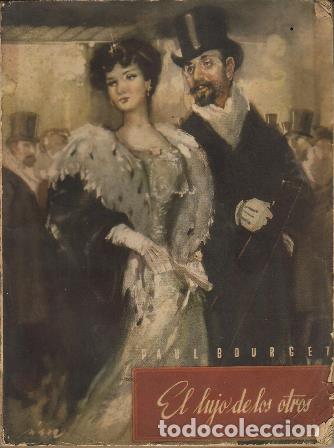 Libros: BOURGET, Paul.- - El lujo de los otros. Versi&oacute;n directa del franc&eacute;s de Antonio Vil&aacute;. Novela. - Foto 1