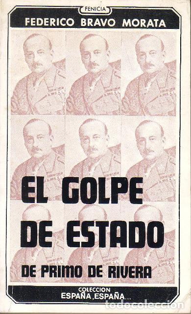 Libros: BRAVO MORATA, Federico.- - El golpe de Estado de Primo de Rivera. - Foto 1