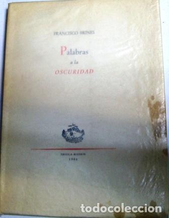Libri di seconda mano: BRINES, Francisco.- - Palabras a la oscuridad (Poes&iacute;a).
