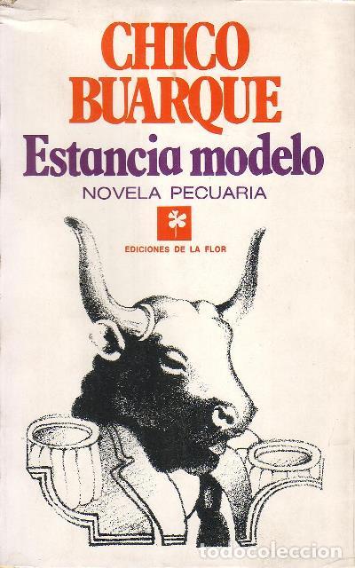 Libri di seconda mano: BUARQUE, Chico.- - Estancia modelo. Novela pecuaria.