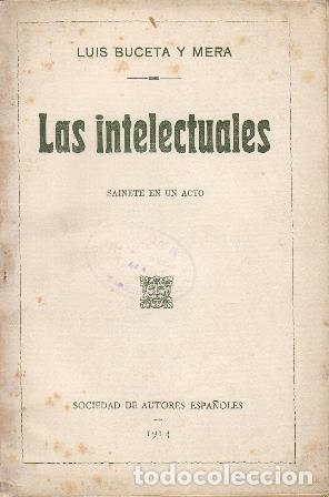 Libros: BUCETA Y MERA, Luis.- - Las intelectuales. Sainete en un acto. - Foto 1