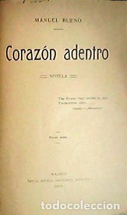 Libros: BUENO, Manuel.- - Coraz&oacute;n adentro. Novela. - Foto 1
