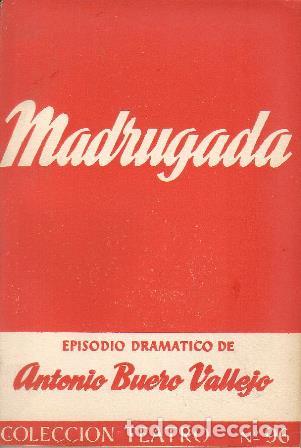 Libros: BUERO VALLEJO, Antonio.- - Madrugada. Episodio dram&aacute;tico en dos actos. - Foto 1