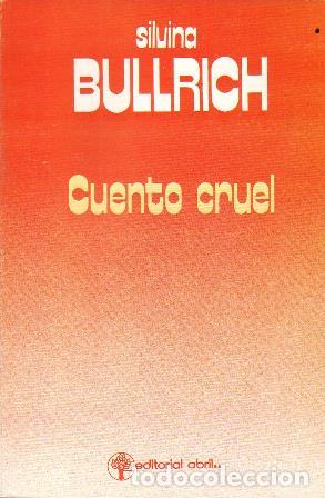 Libros: BULLRICH, Silvina.- - Cuento cruel. - Foto 1
