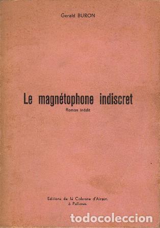 Libros: BURON, Gerald.- - Le magn&eacute;tophone indiscret. Roman. - Foto 1