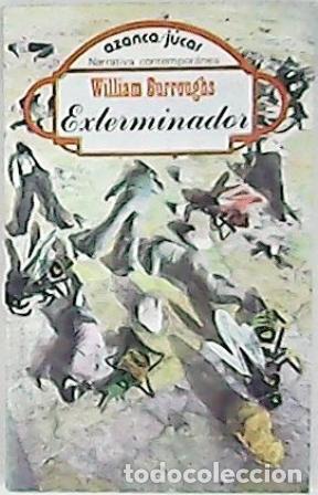 Libros: BURROUGHS, William.- - Exterminador. - Foto 1