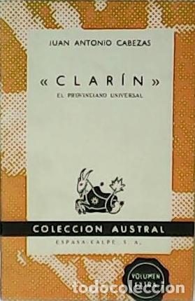 Libros: CABEZAS, Juan Antonio.- - Clar&iacute;n. El provinciano universal. - Foto 1