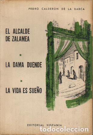 Libros: CALDERON de la BARCA, Pedro de.- - El alcalde de Zalamea, La dama duende y La vida es sue&ntilde;o.