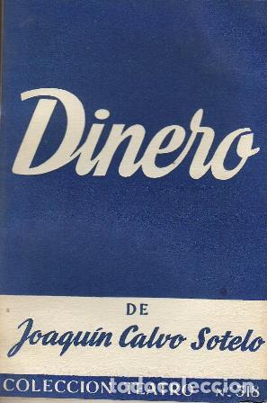 Libros: CALVO SOTELO, Joaqu&iacute;n.- - Dinero. Comedia en prosa. - Foto 1