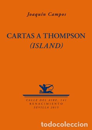 Libros: CAMPOS, Joaqu&iacute;n.- - Cartas a Thompson (Island). - Foto 1