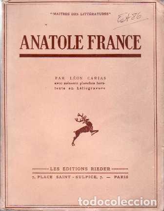 Libros: CARIAS, L&eacute;on.- - Anatole France. - Foto 1