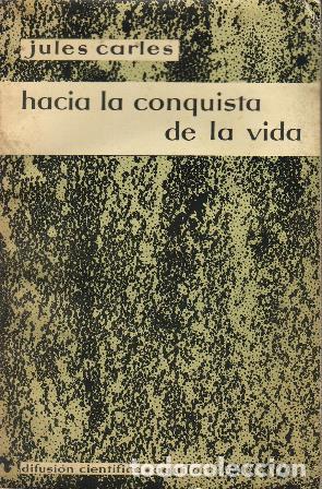 Libros: CARLES, Jules.- - Hacia la conquista de la vida. - Foto 1