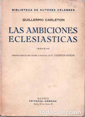 Libros: CARLETON, Guillermo.- - Las ambiciones eclesiasticas. Traducci&oacute;n y pr&oacute;logo de Rafael Cansinos Assens - Foto 1